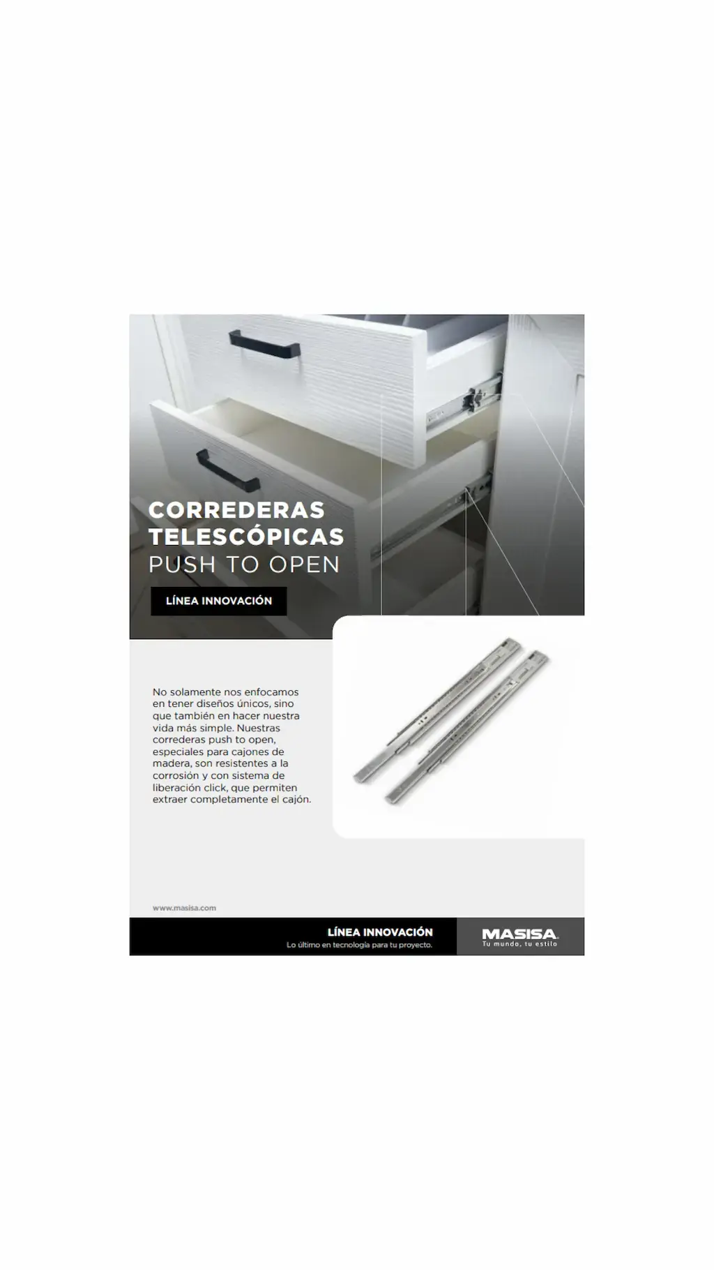 Corredera telescópica push to open