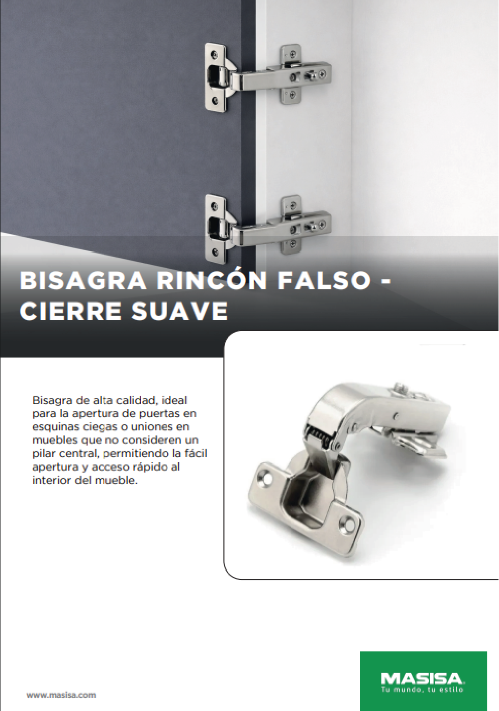 Bisagra Rincón Falso Cierre Suave