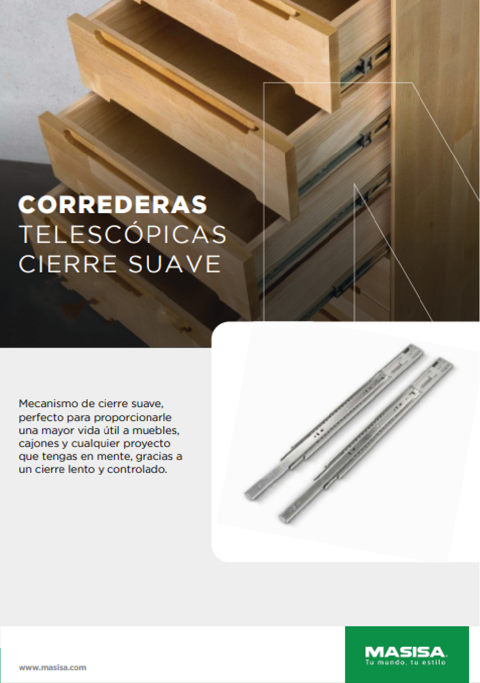 Corredera telescópica cierre suave